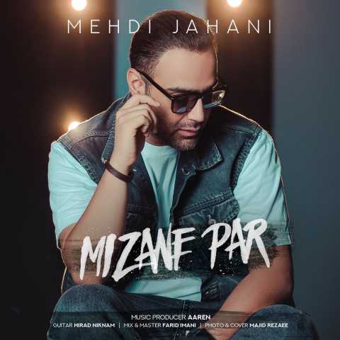 دانلود آهنگ مهدی جهانی میزنه پر 1 Mehdi Jahani Mizane Par